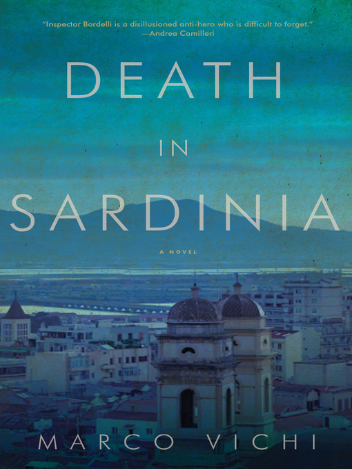Title details for Death in Sardinia by Marco Vichi - Available